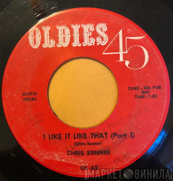 Chris Kenner - I Like It Like That (Part I) / I Like it Like That (Part II)