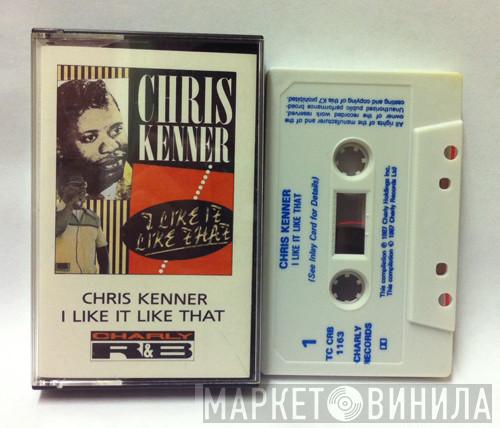 Chris Kenner - I Like It Like That