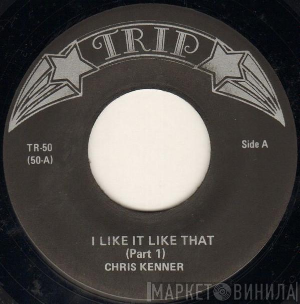 Chris Kenner - I Like It Like That