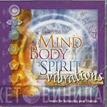 Chris Kimber - Enhancing Your Mind Body Spirit Vibrations (Music For Balancing Your Chakras}