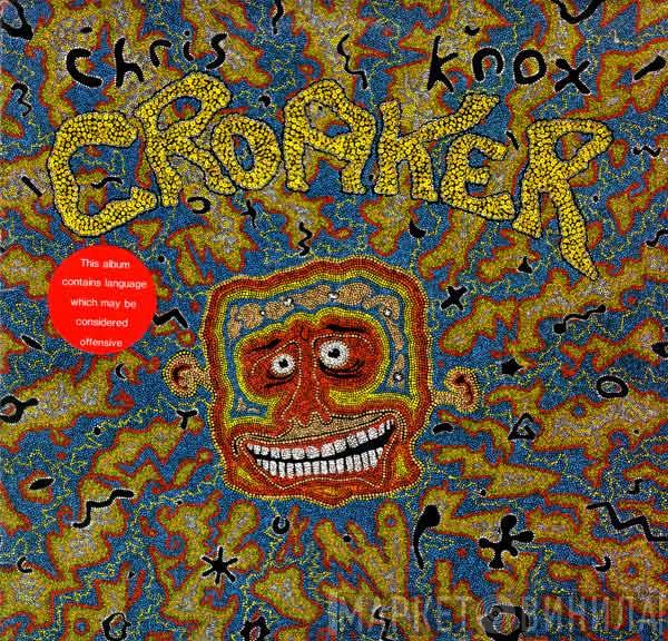  Chris Knox  - Croaker