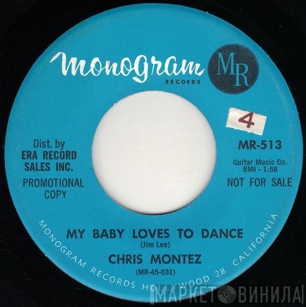  Chris Montez  - My Baby Loves To Dance / In An English Towne