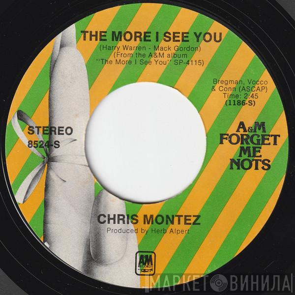  Chris Montez  - The More I See You / There Will Never Be Another You