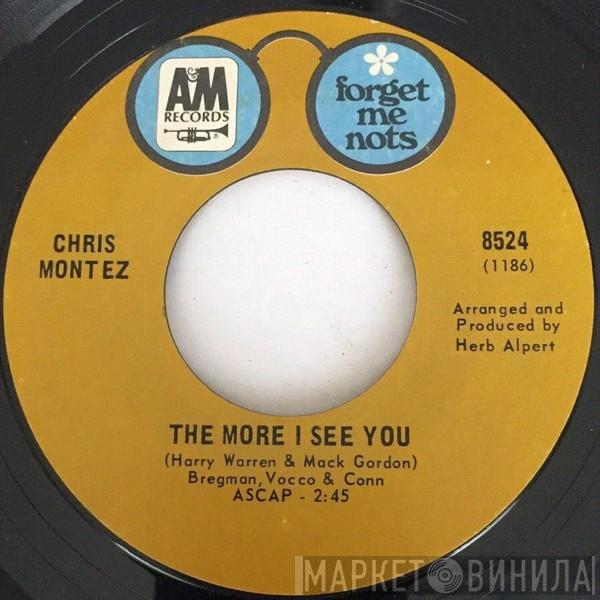  Chris Montez  - The More I See You