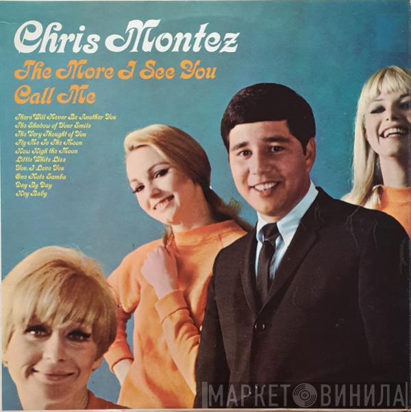 Chris Montez - The More I See You
