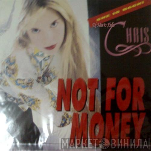  Chris  - Not For Money