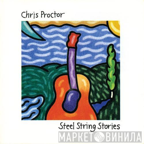 Chris Proctor - Steel String Stories