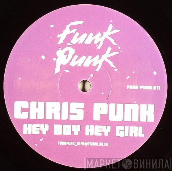 Chris Punk - Hey Boy Hey Girl