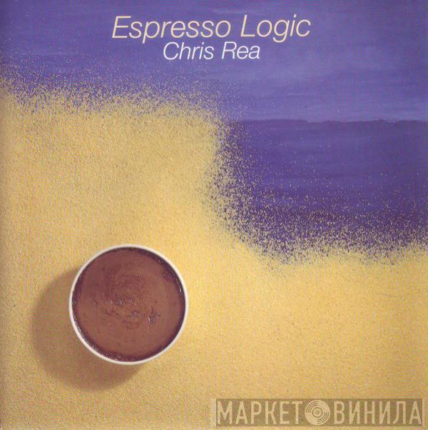 Chris Rea - Espresso Logic