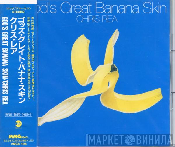  Chris Rea  - God's Great Banana Skin