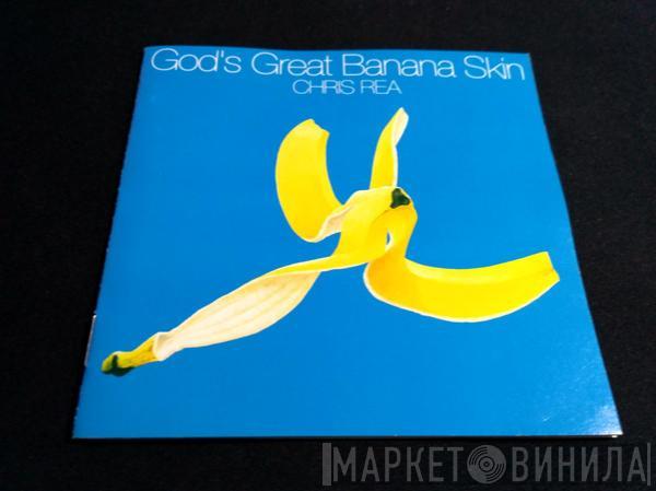  Chris Rea  - God's Great Banana Skin