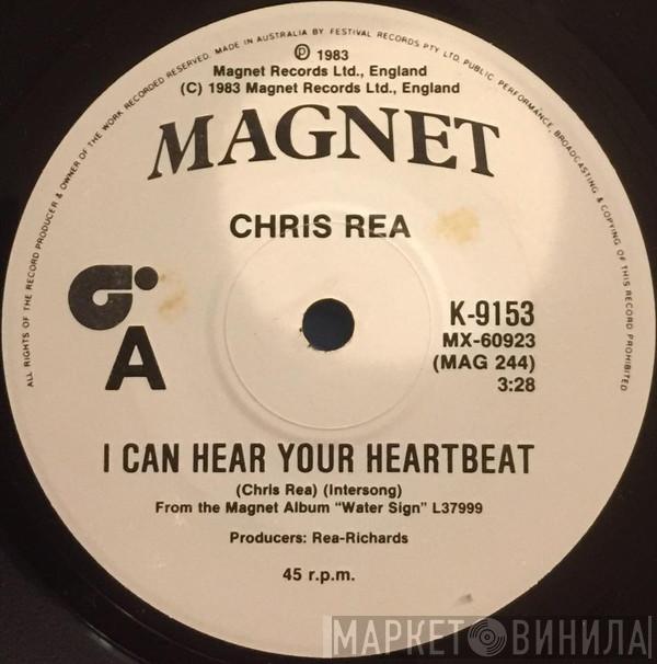 Chris Rea  - I Can Hear Your Heartbeat