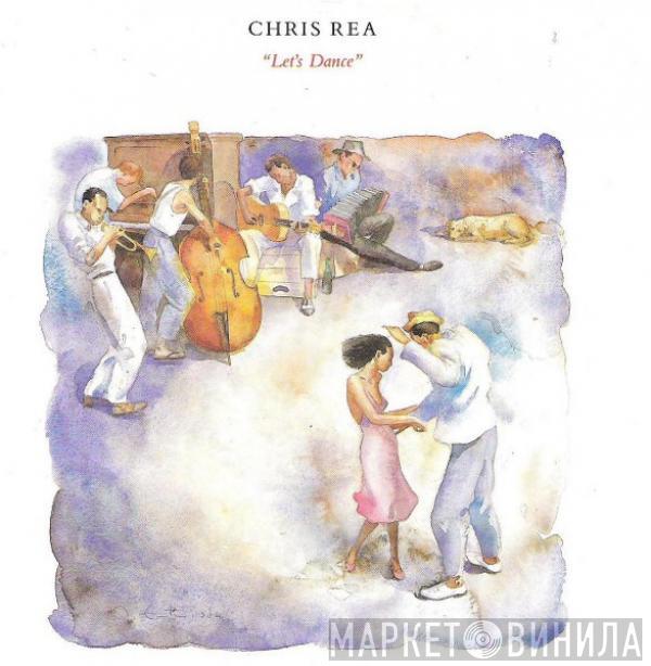  Chris Rea  - Let's Dance