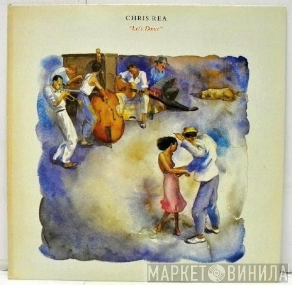  Chris Rea  - Let's Dance