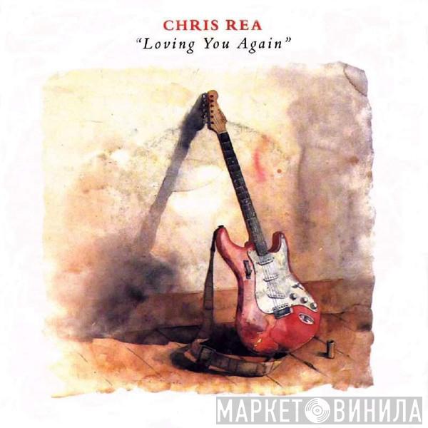  Chris Rea  - Loving You Again