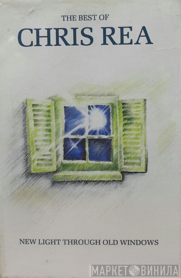  Chris Rea  - New Light Through Old Windows (The Best Of Chris Rea)