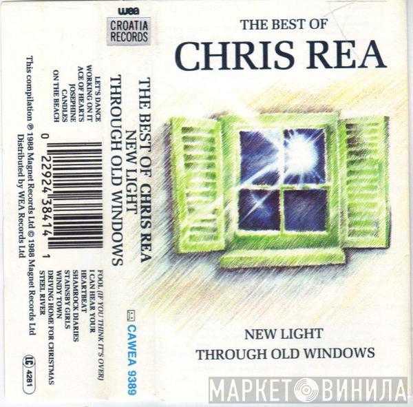  Chris Rea  - New Light Through Old Windows (The Best Of Chris Rea)