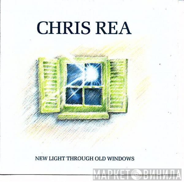  Chris Rea  - New Light Through Old Windows