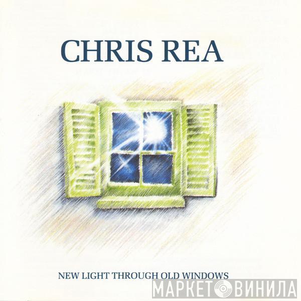  Chris Rea  - New Light Through Old Windows