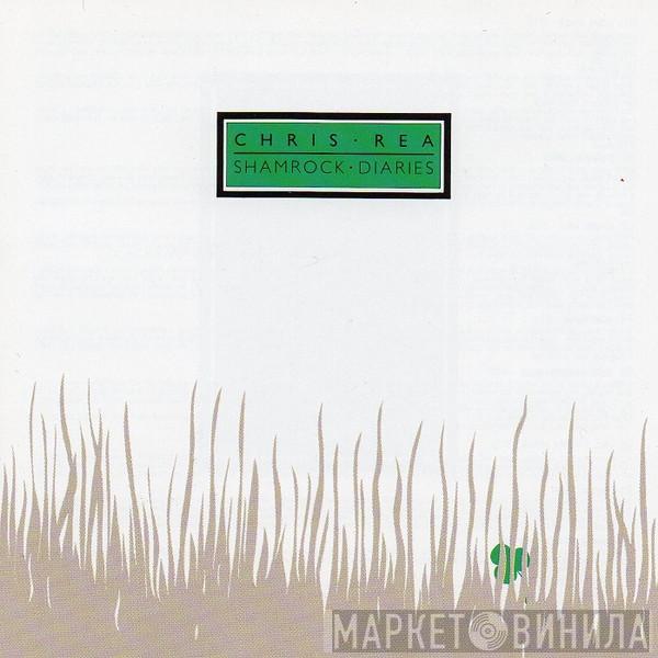  Chris Rea  - Shamrock Diaries