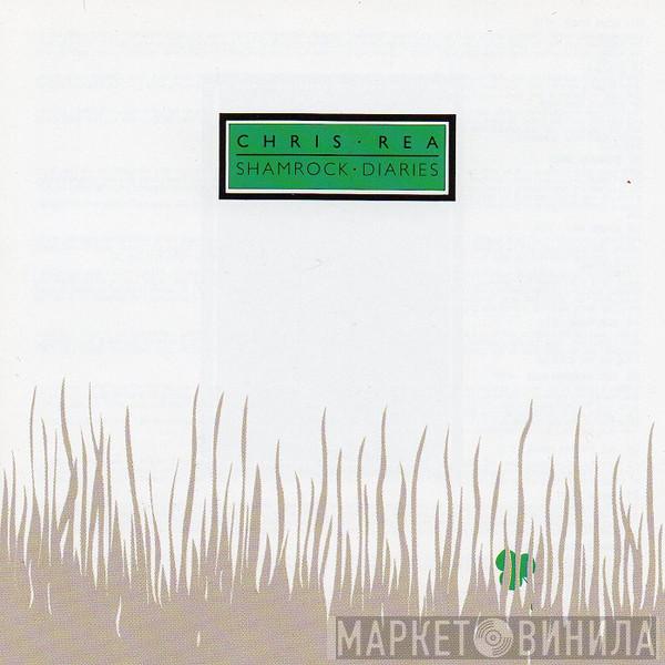  Chris Rea  - Shamrock Diaries
