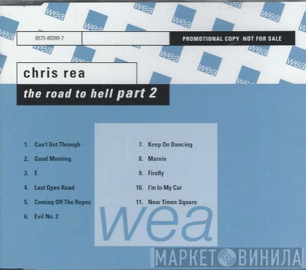  Chris Rea  - The Road To Hell Part 2