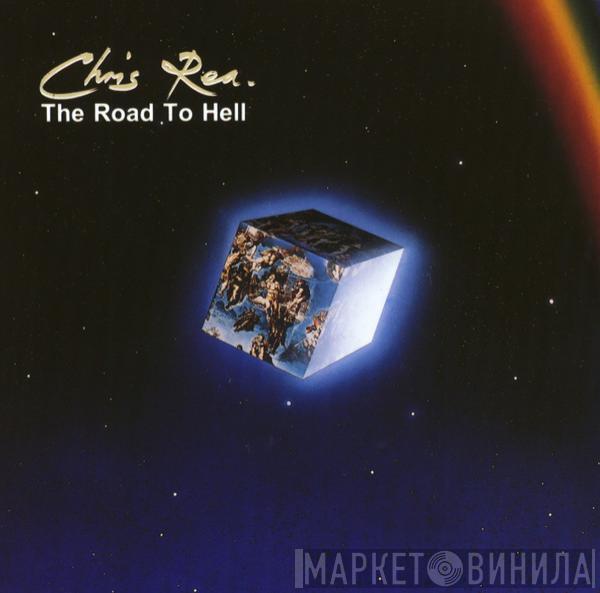  Chris Rea  - The Road To Hell