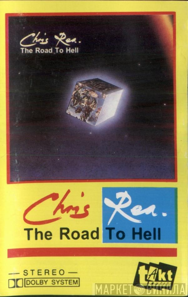  Chris Rea  - The Road To Hell