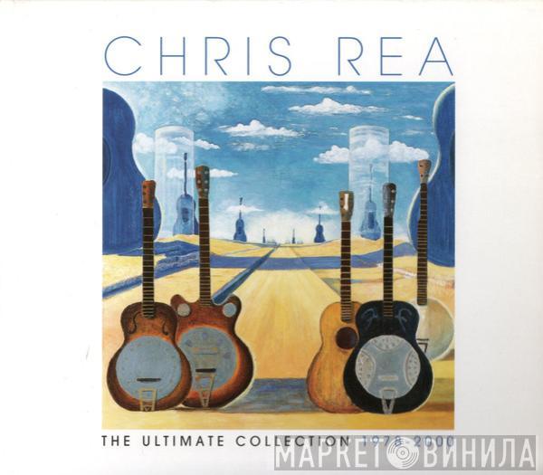 Chris Rea - The Ultimate Collection 1978-2000