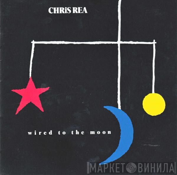 Chris Rea - Wired To The Moon