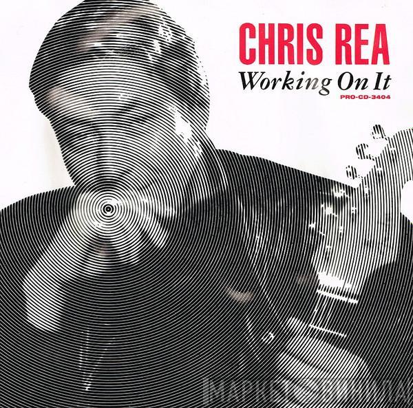 Chris Rea - Working On It