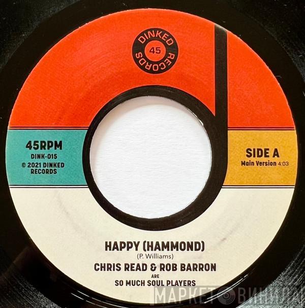 Chris Read, Rob Barron, The So Much Soul Players - Happy (Hammond)