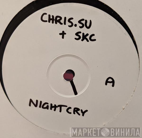 Chris.SU & SKC, Tactile  - Night Cry / Spaced Out