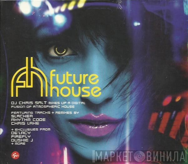 Chris Salt - Future House