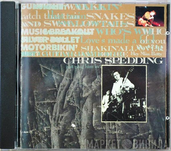  Chris Spedding  - Just Plug Him In !