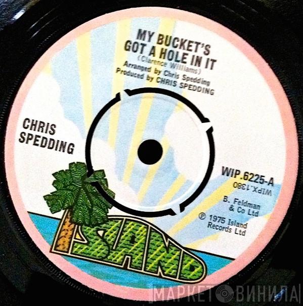  Chris Spedding  - My Bucket's Got A Hole In It