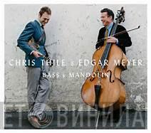 , Chris Thile  Edgar Meyer  - Bass & Mandolin