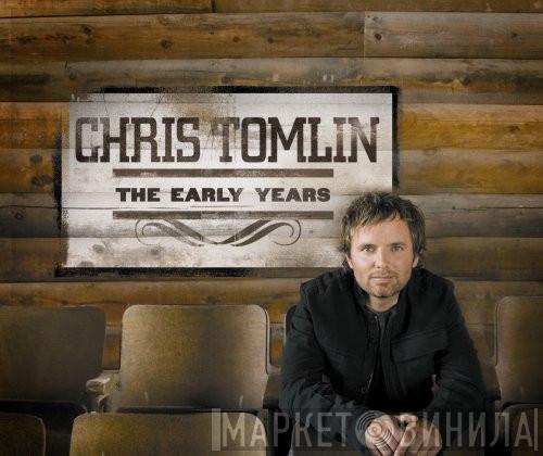 Chris Tomlin - The Early Years
