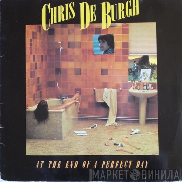  Chris de Burgh  - At The End Of A Perfect Day