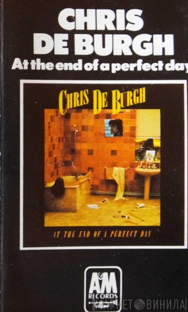  Chris de Burgh  - At The End Of A Perfect Day