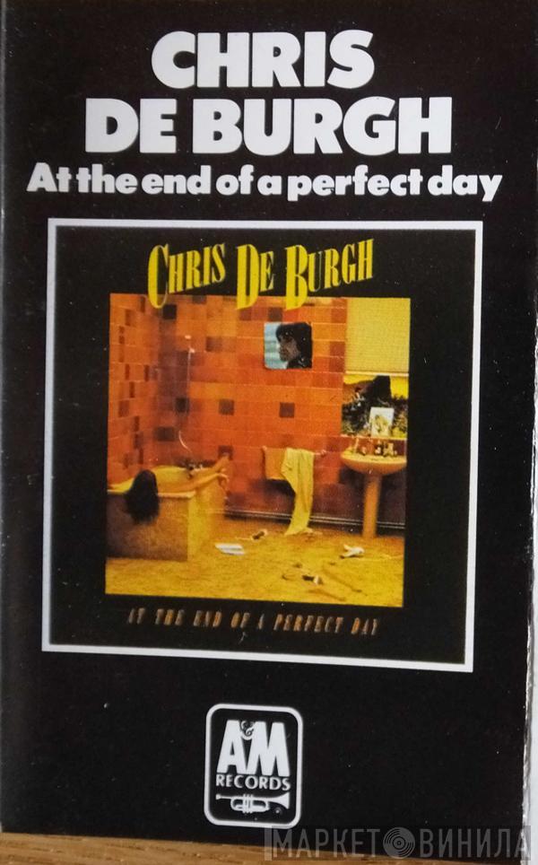  Chris de Burgh  - At The End Of A Perfect Day