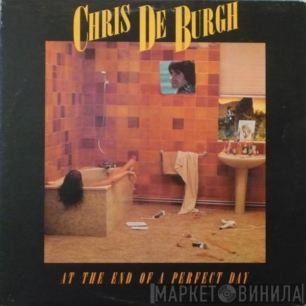 Chris de Burgh  - At The End Of A Perfect Day