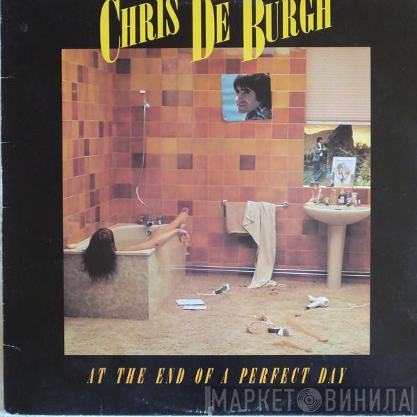  Chris de Burgh  - At The End Of A Perfect Day