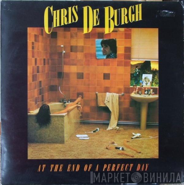  Chris de Burgh  - At The End Of A Perfect Day