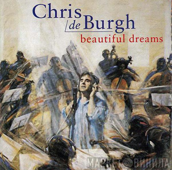  Chris de Burgh  - Beautiful Dreams