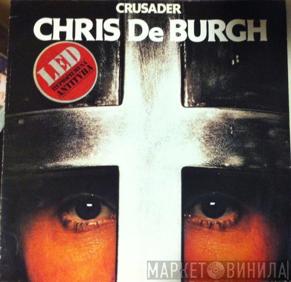  Chris de Burgh  - Crusader