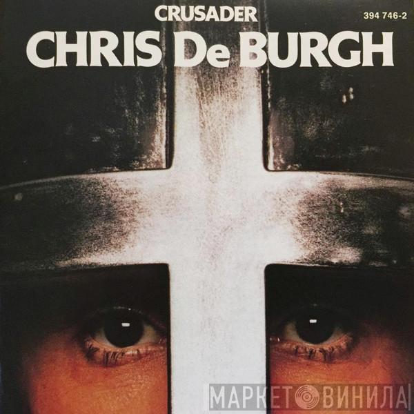  Chris de Burgh  - Crusader