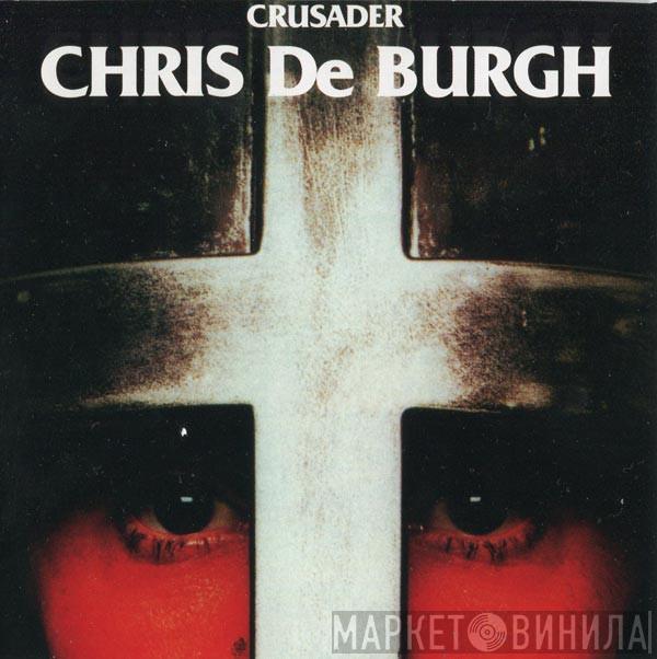 Chris de Burgh  - Crusader