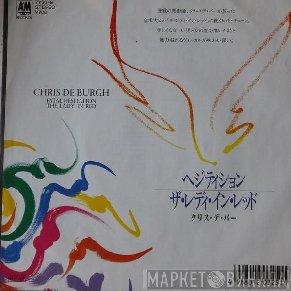  Chris de Burgh  - Fatal Hesitation