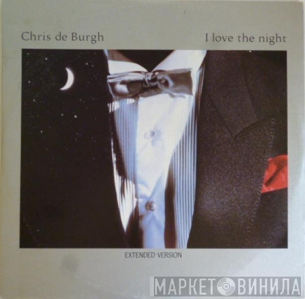 Chris de Burgh - I Love The Night (Extended Version)